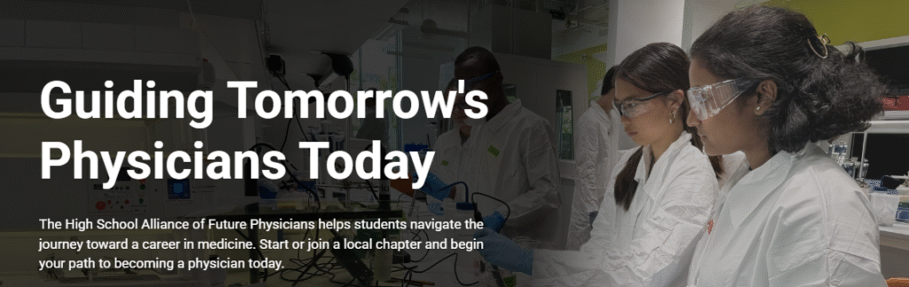 Guiding Tomorrow's Physicians Today
The High School Alliance of Future Physicians helps students navigate the journey toward a career in medicine. Start or join a local chapter and begin your path to becoming a physician today.